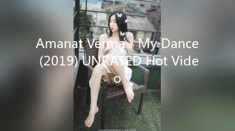 Amanat Verma - My Dance (2019) UNRATED Hot Video