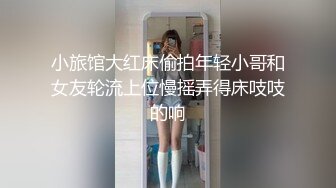 小旅馆大红床偷拍年轻小哥和女友轮流上位慢摇弄得床吱吱的响